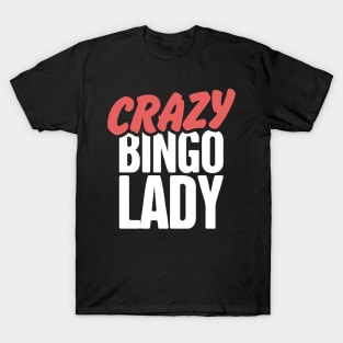 Crazy Bingo Lady T-Shirt